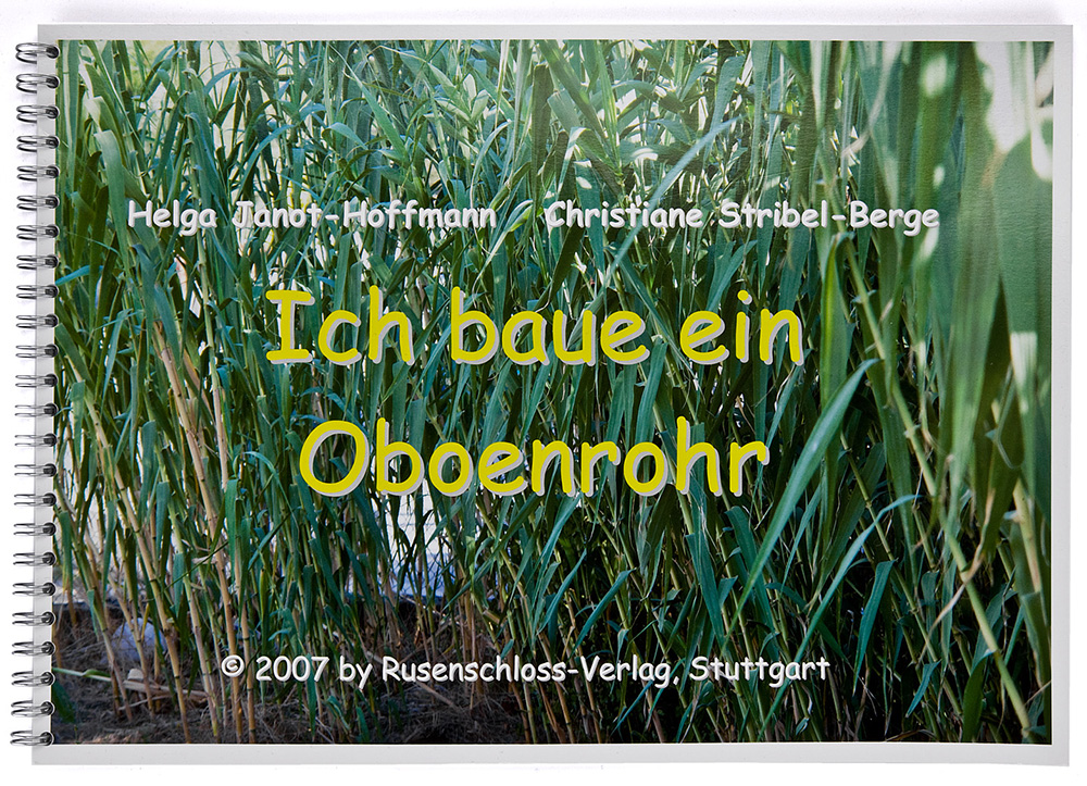 Книга "Ich baue ein Oboenrohr" Helga Janot-Hoffmann & Christiane Stribel-Berge